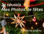 Je réussis mes Photos de Fêtes