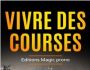 Vivre des courses