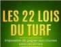 Les 22 lois du turf