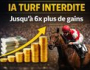 TURF: le pari qui se transforme en 6 gains